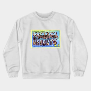 Greetings from Seaside Heights, New Jersry - Vintage Large Letter Postcard Crewneck Sweatshirt